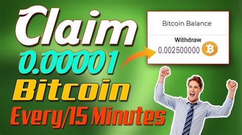 earn bitcoin|claim bitcoin every 15 minutes.